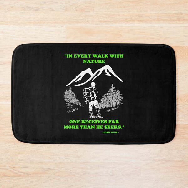 Item preview, "In Every Walk With Nature One Receives Far More Than He Seeks" - Quote By John Muir designed and sold by Oaks Creations.