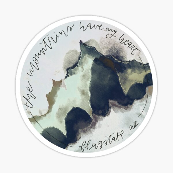 Flagstaff - The Mountains Have My Heart Sticker