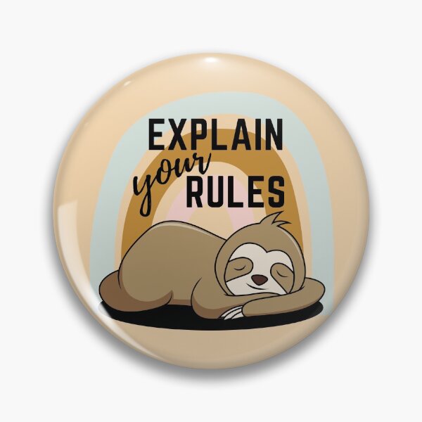 Item preview, Explain Your Rules Self Discovery Sloth designed and sold by My-Queens-Store.