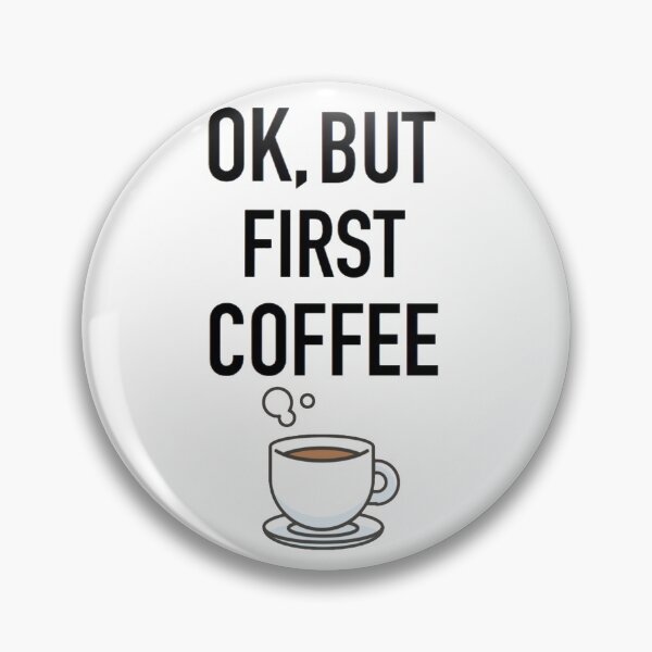 Item preview, Ok but first coffe designed and sold by CoffeLovers1.