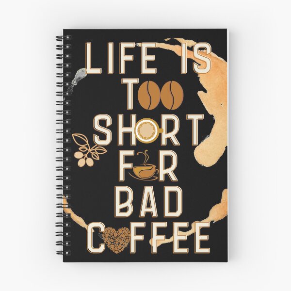Item preview, Life Is Too Short For Bad Coffee designed and sold by 216stitches.