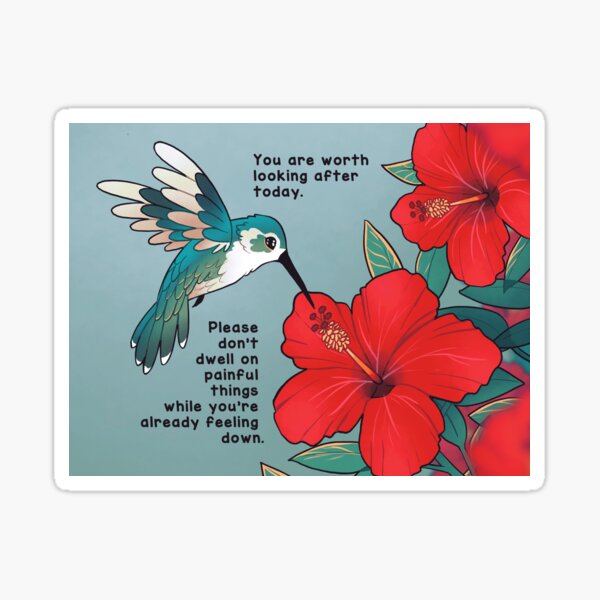Item preview, "You are worth looking after today" Hibiscus Hummingbird designed and sold by thelatestkate.