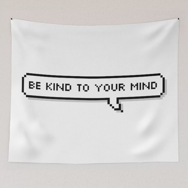 Item preview, Be Kind To Your Mind designed and sold by Sour Soul.