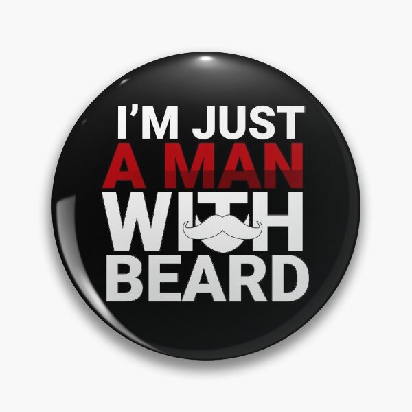 Item preview, i am just a man with beard designed and sold by Zei96.