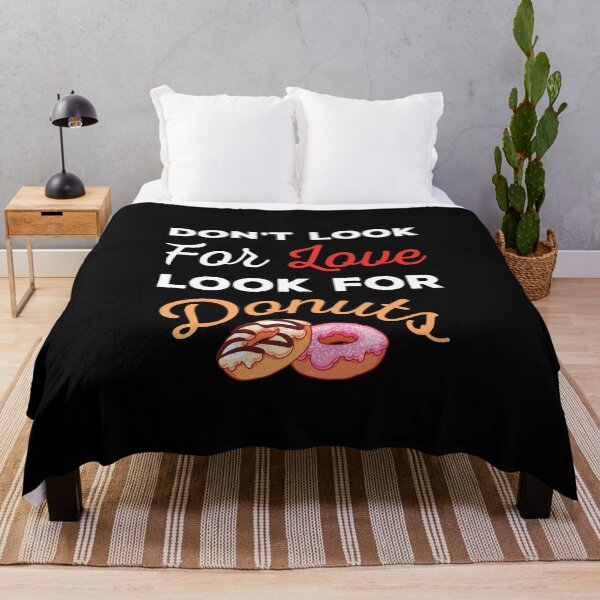Item preview, Don't Look For Love Look For Donuts, Funny donuts and love quotes, funny donuts and love sayings, funny donuts gift for family  designed and sold by ReadyArt.