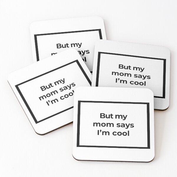Item preview, But my mom says I'm cool designed and sold by Family-Shop.