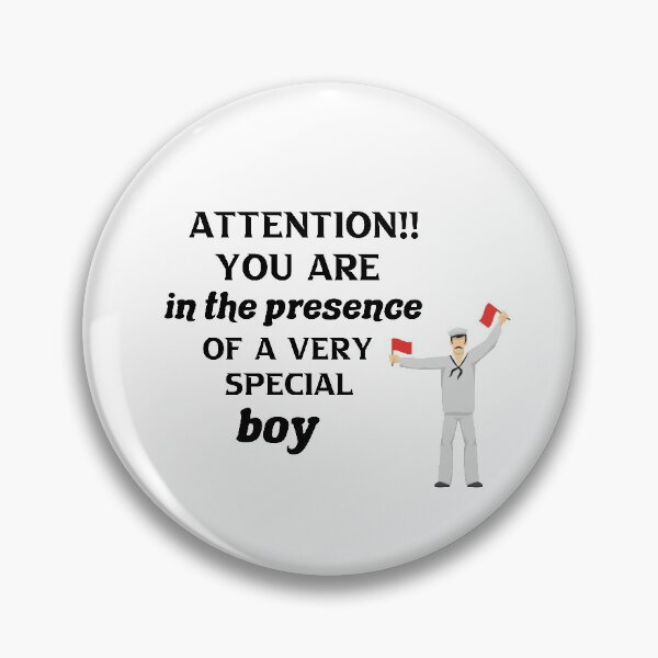 Item preview, Attention You Are In The Presence Of A Very Special Boy  designed and sold by DANT-shirts.