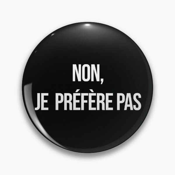 Item preview, Non je prefere pas - I'd rather not in French - Non. merci, sans façon designed and sold by SoLarghi.