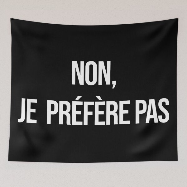 Item preview, Non je prefere pas - I'd rather not in French - Non. merci, sans façon designed and sold by SoLarghi.
