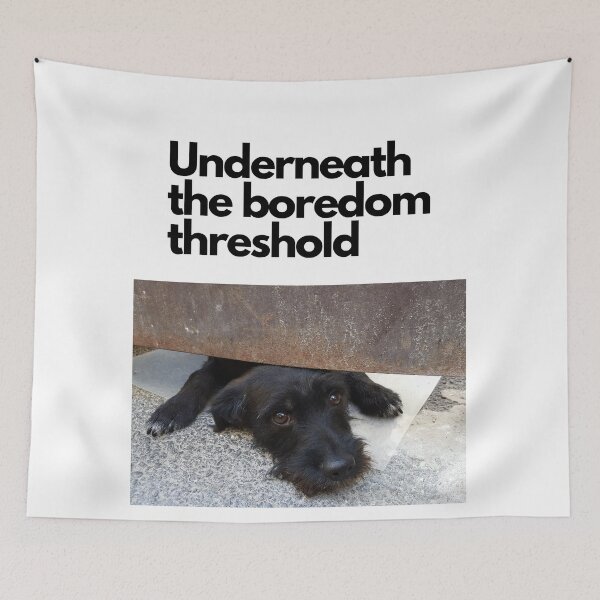 Item preview, Boredom Threshold designed and sold by BOSSERY.