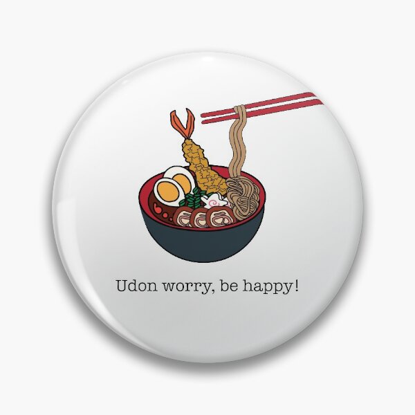 Item preview, Udon worry, be happy! designed and sold by Dalinarahman.