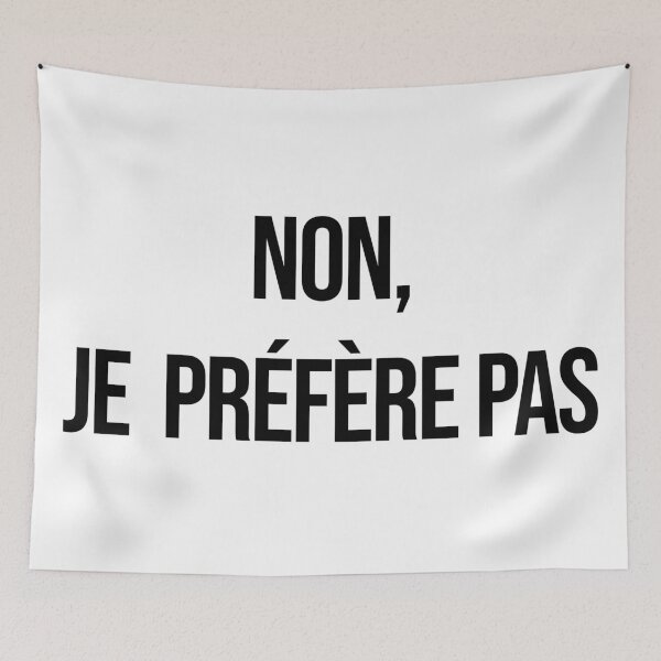 Item preview, Non je prefere pas - I'd rather not in French - Non. merci, sans façon designed and sold by SoLarghi.