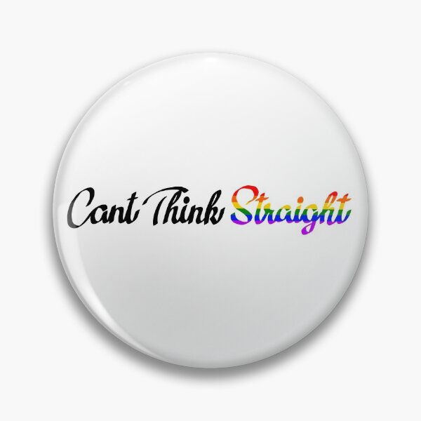 Item preview, Can't Think Straight designed and sold by kikapup.