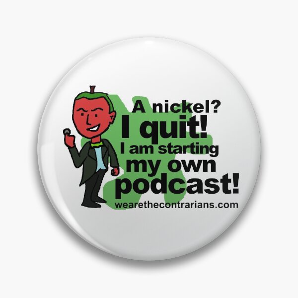 Item preview, A Nickel? designed and sold by TheContrarians.