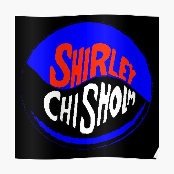SHIRLEY CHISHOLM-8 Poster