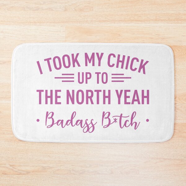 Item preview, I Took My Chick Up To The North Yeah -Badass B*tch- (Purple) designed and sold by FilipeFerreira.