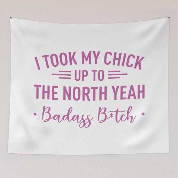 Item preview, I Took My Chick Up To The North Yeah -Badass B*tch- (Purple) designed and sold by FilipeFerreira.
