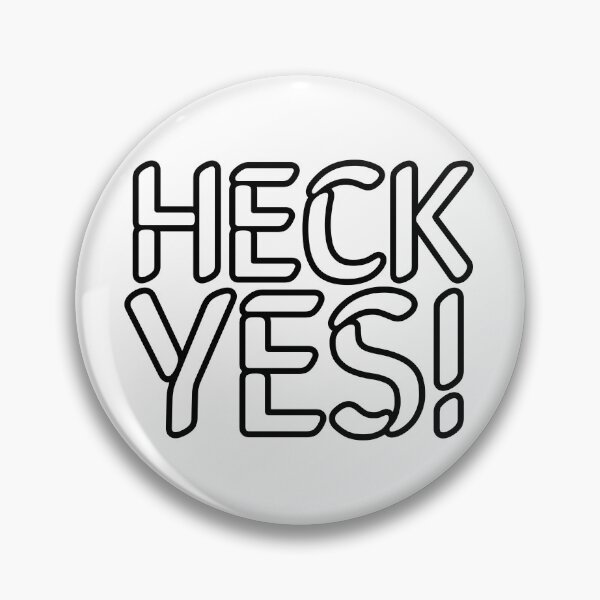 Item preview, Heck Yes! designed and sold by Mumgle.
