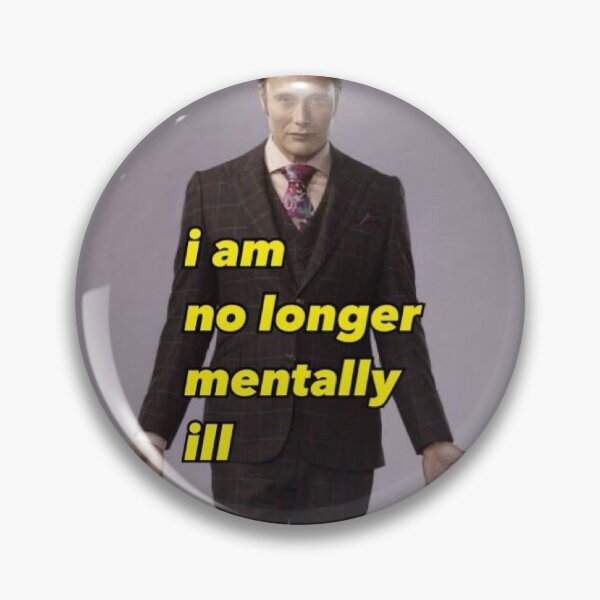 Item preview, i am no longer mentally ill designed and sold by effysoph.