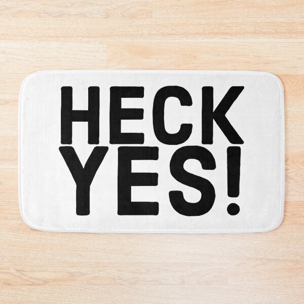 Item preview, Heck Yes! designed and sold by Mumgle.