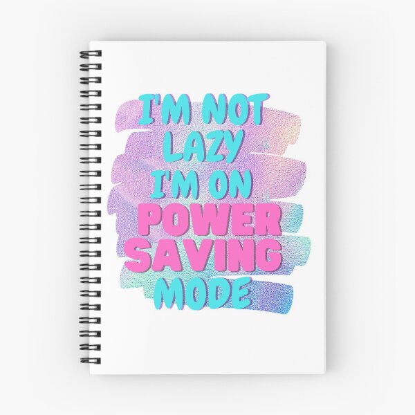 Item preview, "I'm not lazy. I'm on POWER SAVING mode"  designed and sold by LabittyArt.