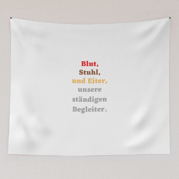 Item preview, Blood, stool and pus, our constant companions. designed and sold by MaltesShop.