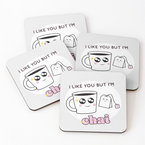 Item preview, I like you but I'm chai (tea) designed and sold by justineimagine.