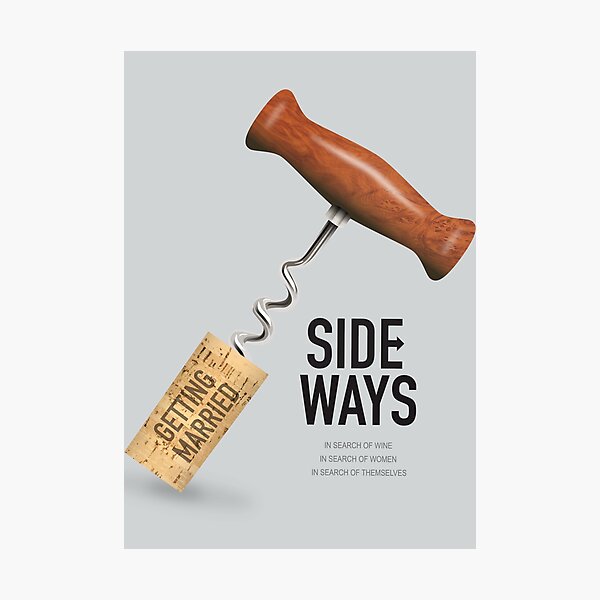 Sideways - Alternative Movie Poster Photographic Print