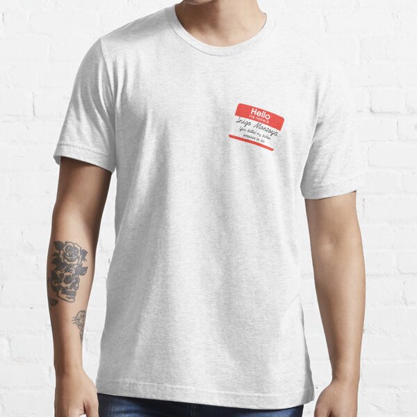 Hello My Name Is Inigo Montoya Essential T-Shirt