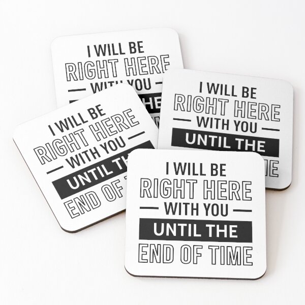 Item preview, I Will Be Right Here With You Until The End Of Time designed and sold by FilipeFerreira.