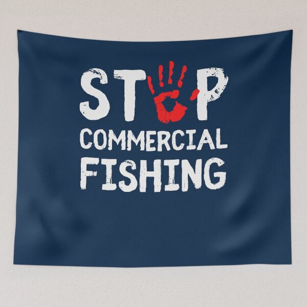 Item preview, Stop Commercial Fishing designed and sold by IntegrityDesign.