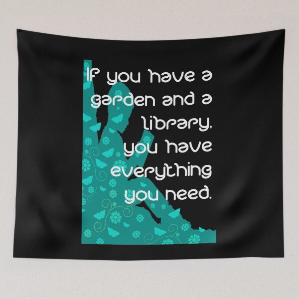 Item preview, If you have a garden and a library, you have everything you need.  designed and sold by iconatastic.
