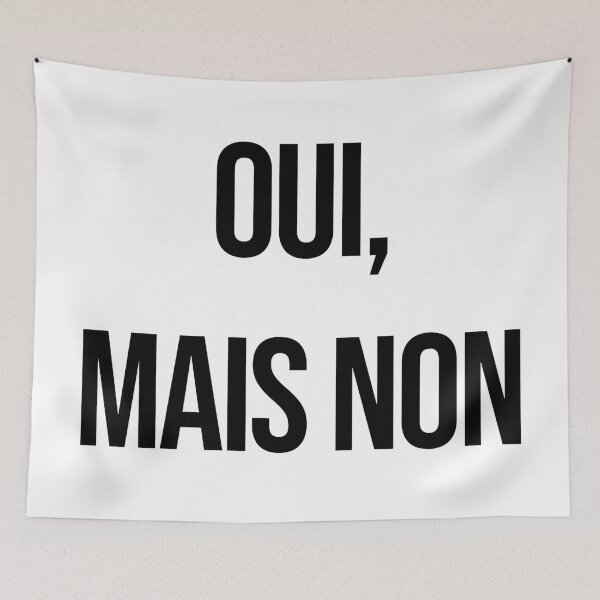 Item preview, Oui mais Non - Non merci en fait - Gift for French Lovers designed and sold by SoLarghi.