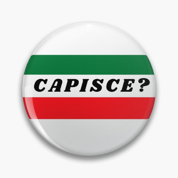 Item preview, Capisce? Funny Italian Saying designed and sold by molamode.