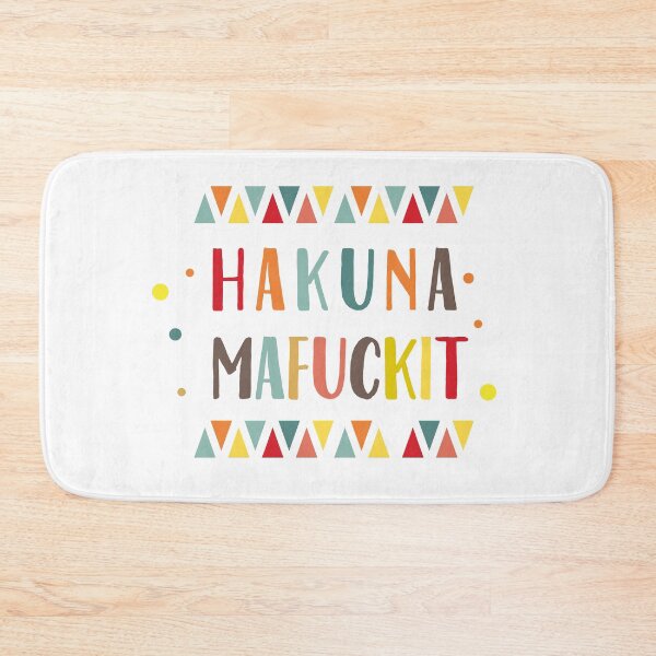 Item preview, Hakuna Mafuckit No worries! designed and sold by popcultutrenerd.