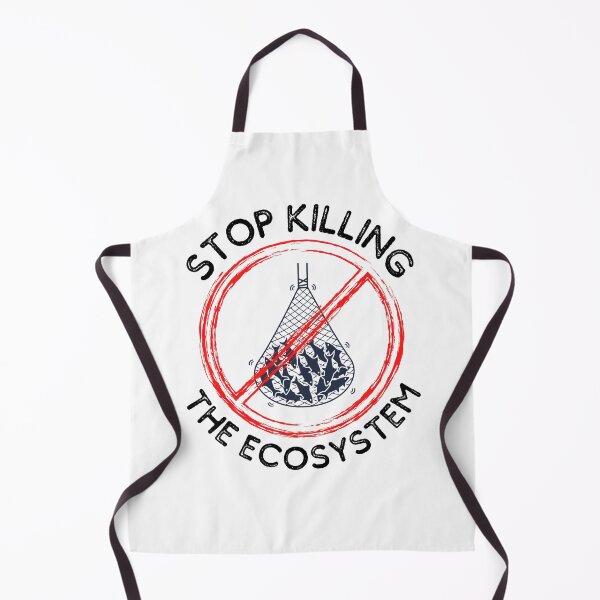 Item preview, Stop Killing The Ecosystem designed and sold by IntegrityDesign.