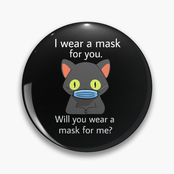Item preview, Masked cat - I wear a mask for you designed and sold by GLwithUs.