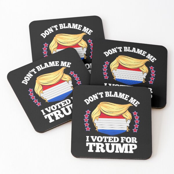 Item preview, Don't Blame Me I Voted For Trump designed and sold by LeGND.