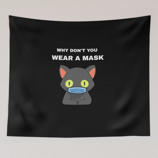 Item preview, Masked cat - Why don't you wear a mask designed and sold by GLwithUs.