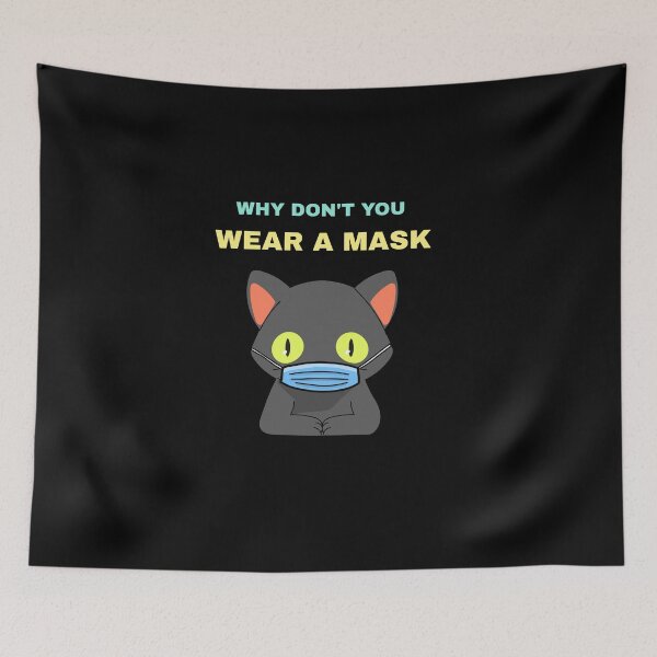 Item preview, Masked cat - Why don't you wear a mask designed and sold by GLwithUs.