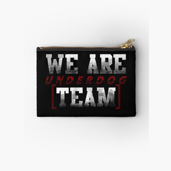 Item preview, we are underdog team cool design designed and sold by Zei96.