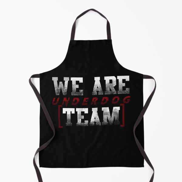 Item preview, we are underdog team cool design designed and sold by Zei96.