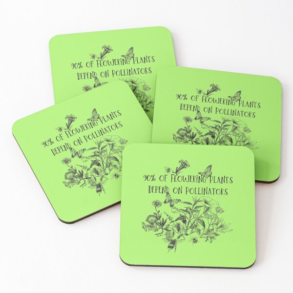 Item preview, 90% Of Flowering Plants Depend On Pollinators Design designed and sold by EarthArtDesigns.