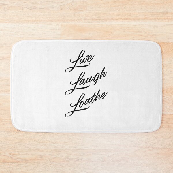 Item preview, Live, Laugh, Loathe designed and sold by QuiteNotRight.