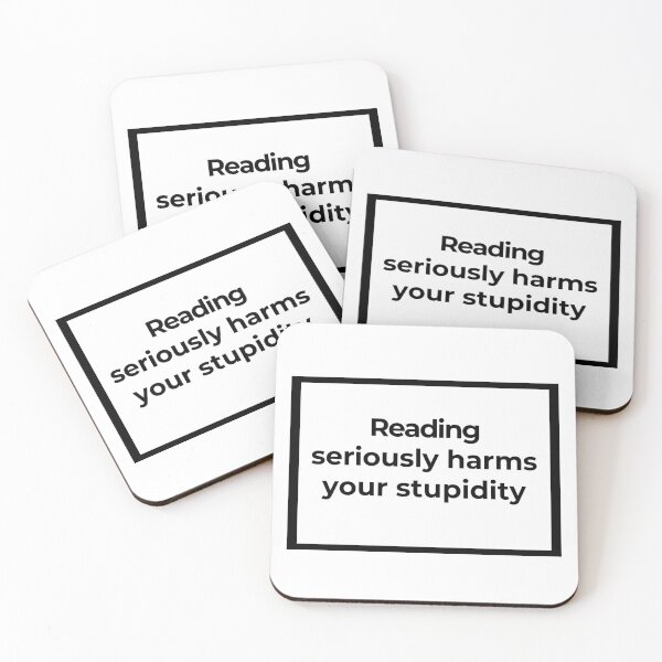 Item preview, Reading seriously harms your stupidity designed and sold by Family-Shop.