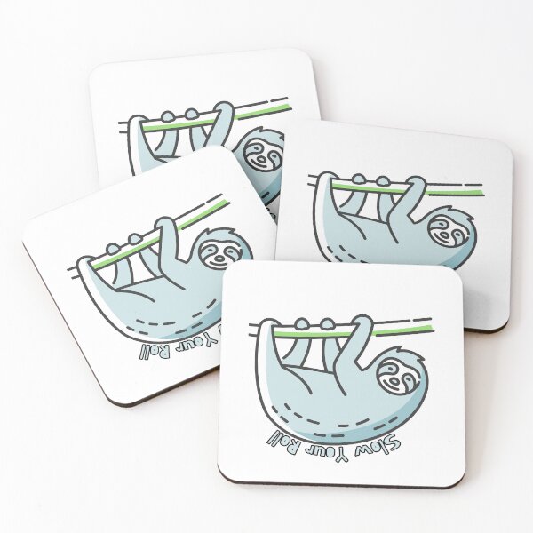 Item preview, Slow Your Roll designed and sold by SPYG.