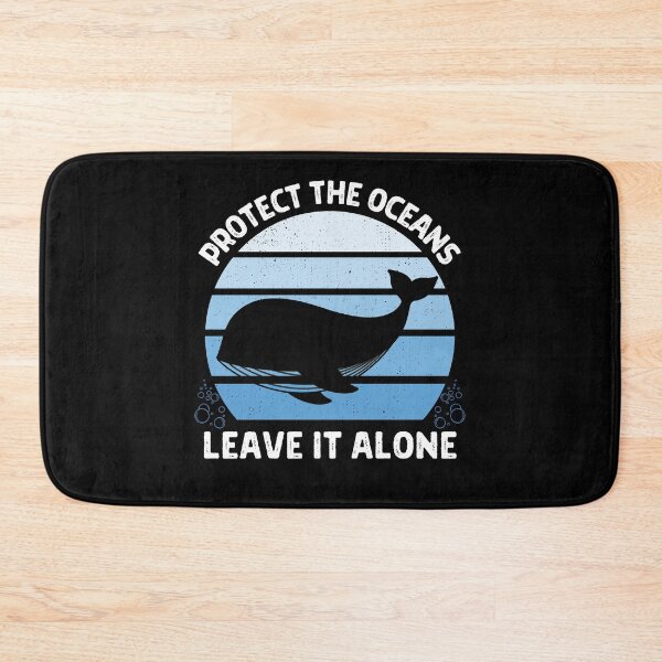 Item preview, Protect The Oceans Leave It Alone designed and sold by IntegrityDesign.