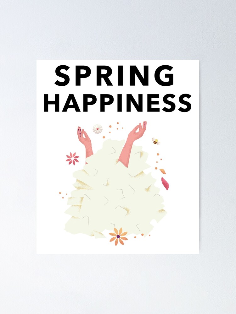 Thumbnail 1 of 3, Poster, Spring Happiness designed and sold by PunchlineFactor.