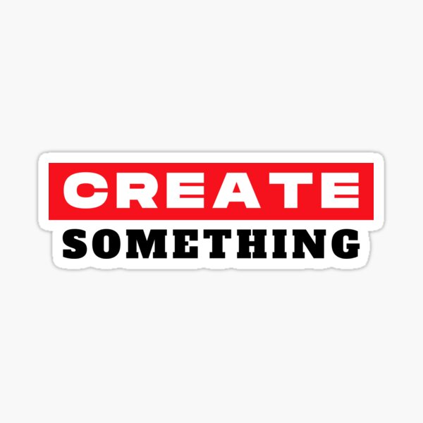 Item preview, Create Something designed and sold by Fun-T-Shirts.