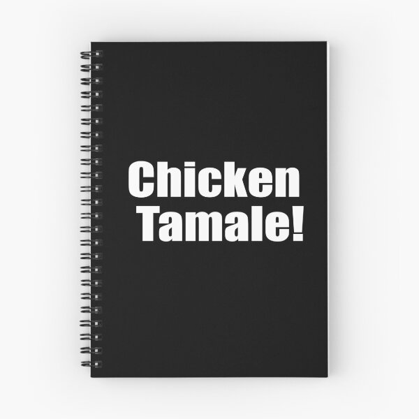Item preview,  Chicken Tamale! Sounds Like Spanish For... White Print Humorous  designed and sold by luvmhykdesigns.